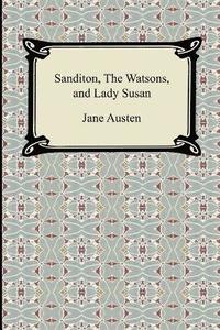 bokomslag Sanditon, The Watsons, and Lady Susan