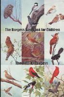 bokomslag The Burgess Bird Book for Children
