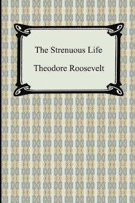 The Strenuous Life 1