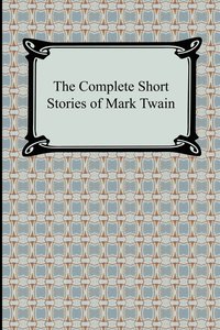 bokomslag The Complete Short Stories of Mark Twain