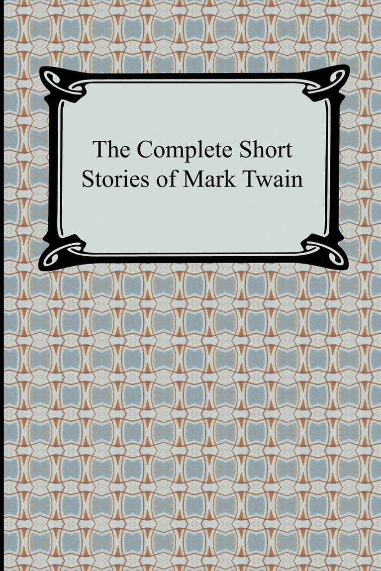 Complete Short Stories of Mark Twain