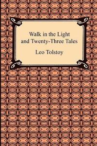 bokomslag Walk in the Light and Twenty-Three Tales