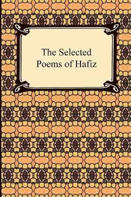 The Selected Poems of Hafiz 1