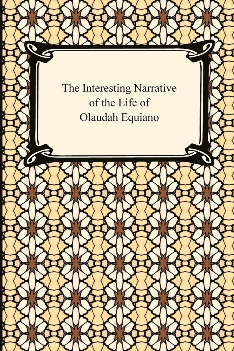 Interesting Narrative of the Life of Olaudah Equiano