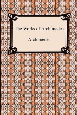 Archimedes, Archimedes, - Works of Archimedes, Häftad