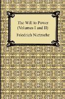 bokomslag The Will to Power (Volumes I and II)