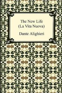 bokomslag The New Life (La Vita Nuova)