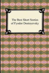 bokomslag The Best Short Stories of Fyodor Dostoyevsky