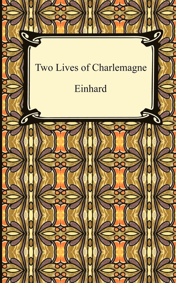 Two Lives of Charlemagne 1