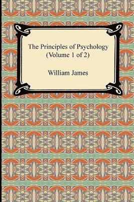 bokomslag The Principles of Psychology (Volume 1 of 2)