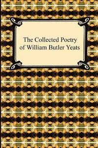bokomslag The Collected Poetry of William Butler Yeats
