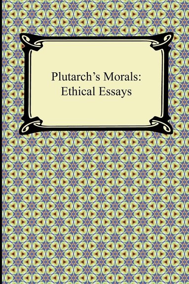 bokomslag Plutarch's Morals