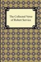 The Collected Verse of Robert Service 1