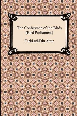 Farid Ud Attar - Conference of the Birds (Bird Parliament), Häftad