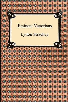 Lytton Strachey - Eminent Victorians, Häftad