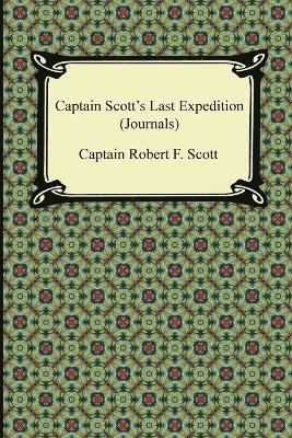Captain Scott's Last Expedition (Journals) 1