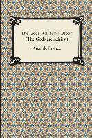 The Gods Will Have Blood (the Gods Are Athirst)