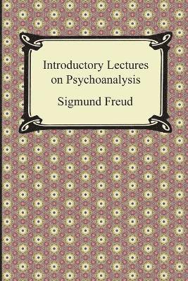 Sigmund Freud - Introductory Lectures on Psychoanalysis, Häftad