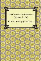 The Complete Mahabharata (Volume 1 of 4, Books 1 to 3) 1
