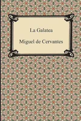 Miguel De Cervantes, Miguel de Cervantes - La Galatea, Häftad