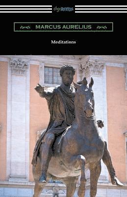 Meditations (Translated by George Long with an Introduction by Alice Zimmern) 1