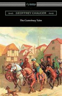 bokomslag The Canterbury Tales (Annotated with a Preface by D. Laing Purves)