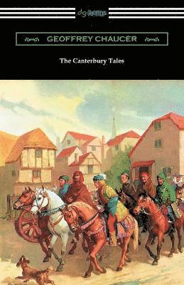 The Canterbury Tales (Annotated with a Preface by D. Laing Purves) 1