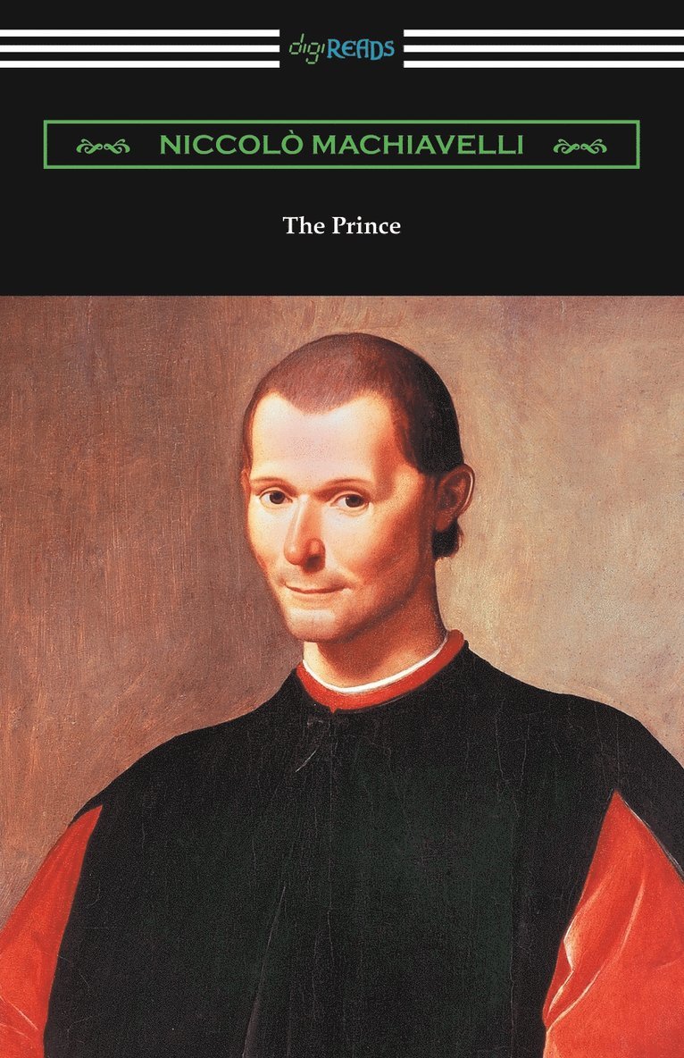 The Prince (Translated by Ninian Hill Thomson with an Introduction by Henry Cust) 1