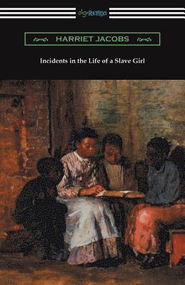 Harriet Jacobs - Incidents in the Life of a Slave Girl, Häftad