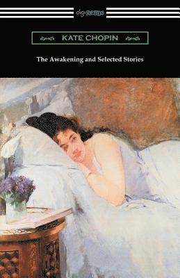 Awakening and Selected Stories