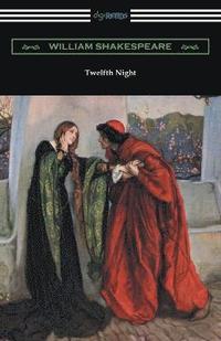 bokomslag Twelfth Night, or What You Will (Annotated by Henry N. Hudson with an Introduction by Charles Harold Herford)