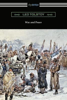 bokomslag War and Peace (Translated by Louise and Aylmer Maude)