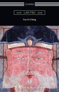 bokomslag Tao Te Ching (Translated with commentary by James Legge)