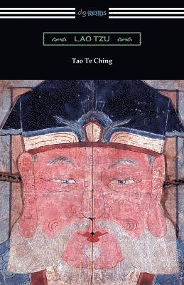 Tao Te Ching (Translated with commentary by James Legge) 1