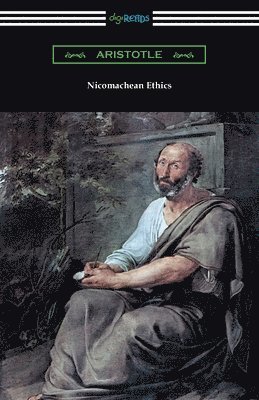 Nicomachean Ethics (Translated by W. D. Ross with an Introduction by R. W. Browne) 1