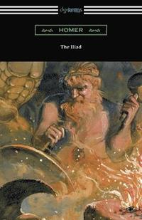 bokomslag The Iliad (Translated into verse by Alexander Pope with an Introduction and notes by Theodore Alois Buckley)