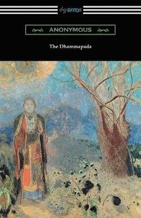 bokomslag The Dhammapada (Translated by Albert J. Edmunds)