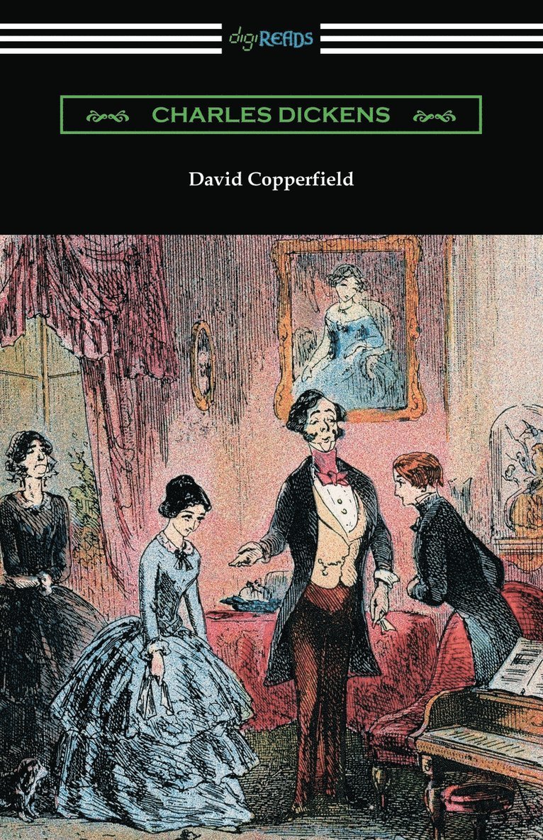 Dickens Charles, Edwin Percy Whipple, Charles Dickens - David Copperfield (with an Introduction by Edwin Percy Whipple), Häftad