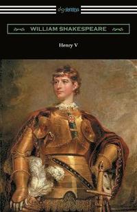 bokomslag Henry V (Annotated by Henry N. Hudson with an Introduction by Charles Harold Herford)