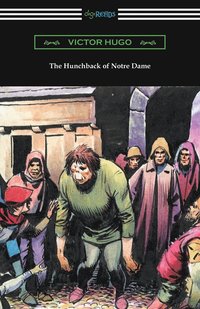 bokomslag The Hunchback of Notre Dame (Translated by Isabel F. Hapgood)