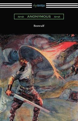 Beowulf (Translated with Annotations by John Lesslie Hall and an Introduction by Kemp Malone) 1