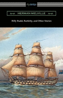 bokomslag Billy Budd, Bartleby, and Other Stories