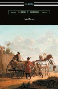 bokomslag Dead Souls (Translated by C. J. Hogarth with an Introduction by John Cournos)