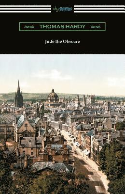 Thomas Hardy - Jude the Obscure (with an Introduction by Morton Dauwen Zabel), Häftad