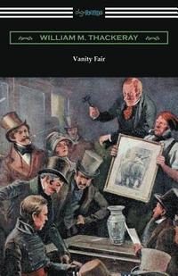 bokomslag Vanity Fair (Illustrated by Charles Crombie with an Introduction by John Edwin Wells)