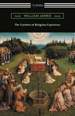 The Varieties of Religious Experience 1