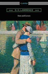 bokomslag Sons and Lovers: (with an Introduction by Mark Schorer)