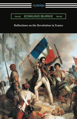 Edmund Burke - Reflections on the Revolution in France, Häftad