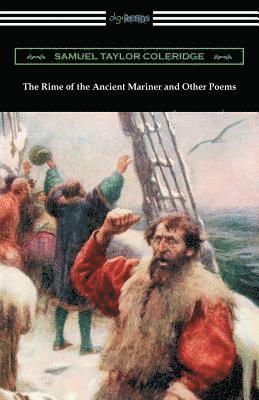 Rime of the Ancient Mariner and Other Poems