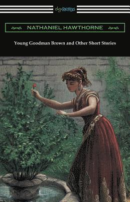 bokomslag Young Goodman Brown and Other Short Stories